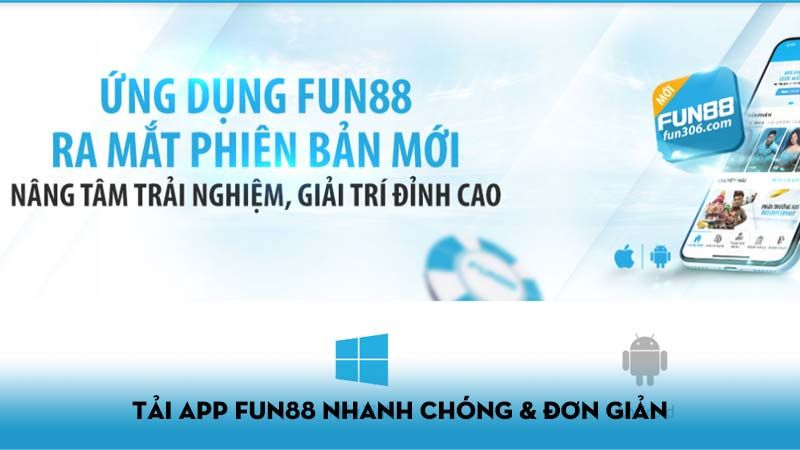 Tải app FUN88 trên CH Play hoặc App Store